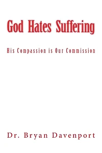 God Hates Suffering: His Compassion is Our Commission