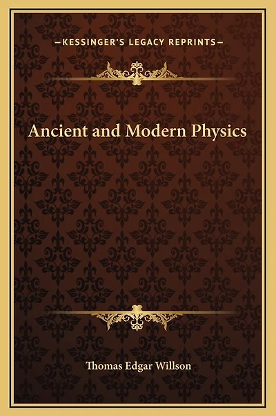 Ancient and Modern Physics