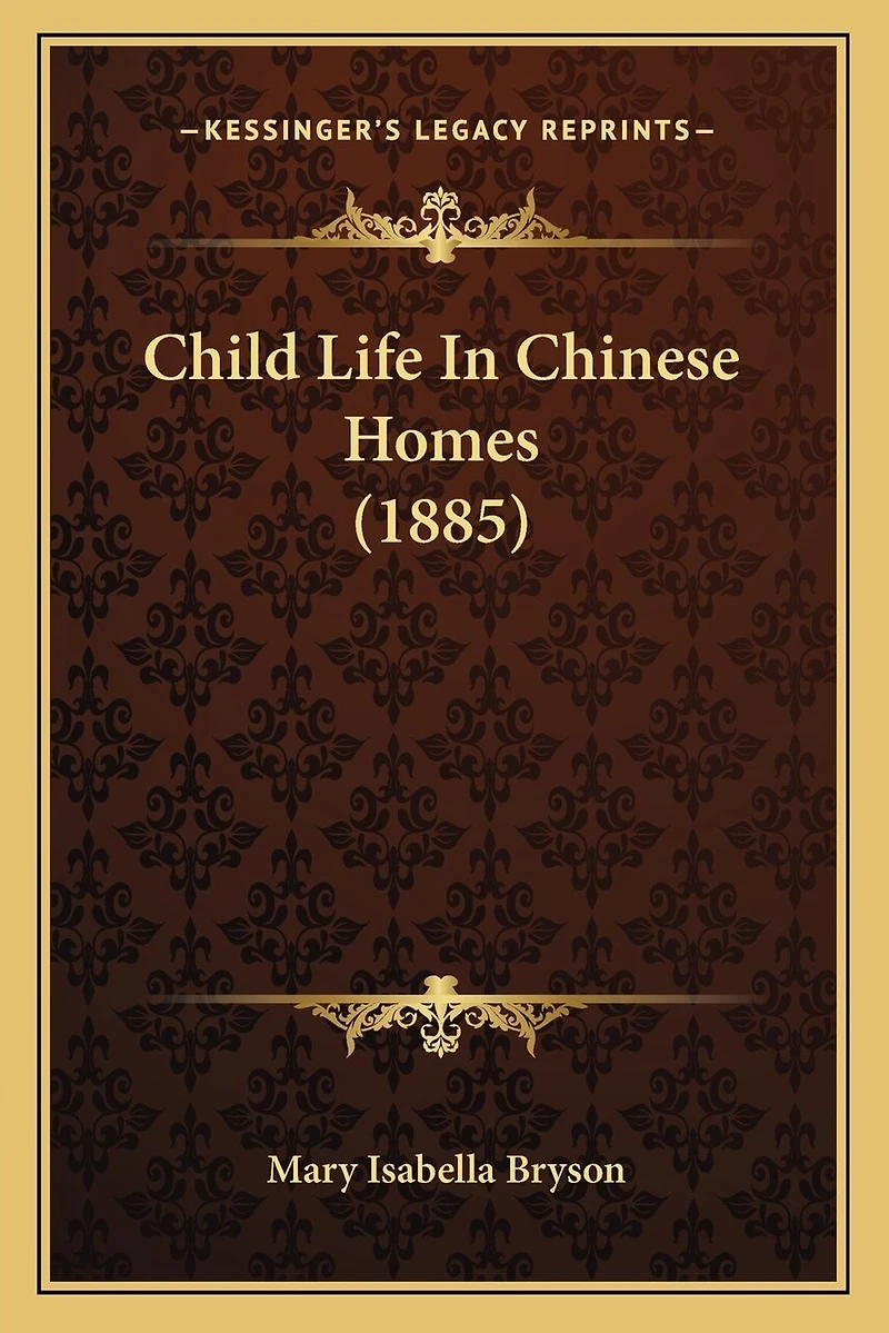 Child Life In Chinese Homes (1885)
