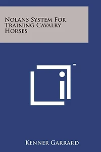 Nolans System for Training Cavalry Horses