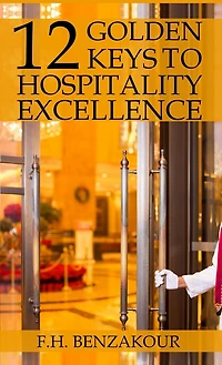 12 Golden Keys to Hospitality Excellence