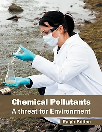 Chemical Pollutants: A Threat For Environment