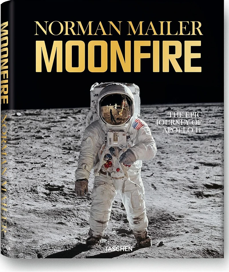 Norman Mailer. MoonFire. The Epic Journey of Apollo 11