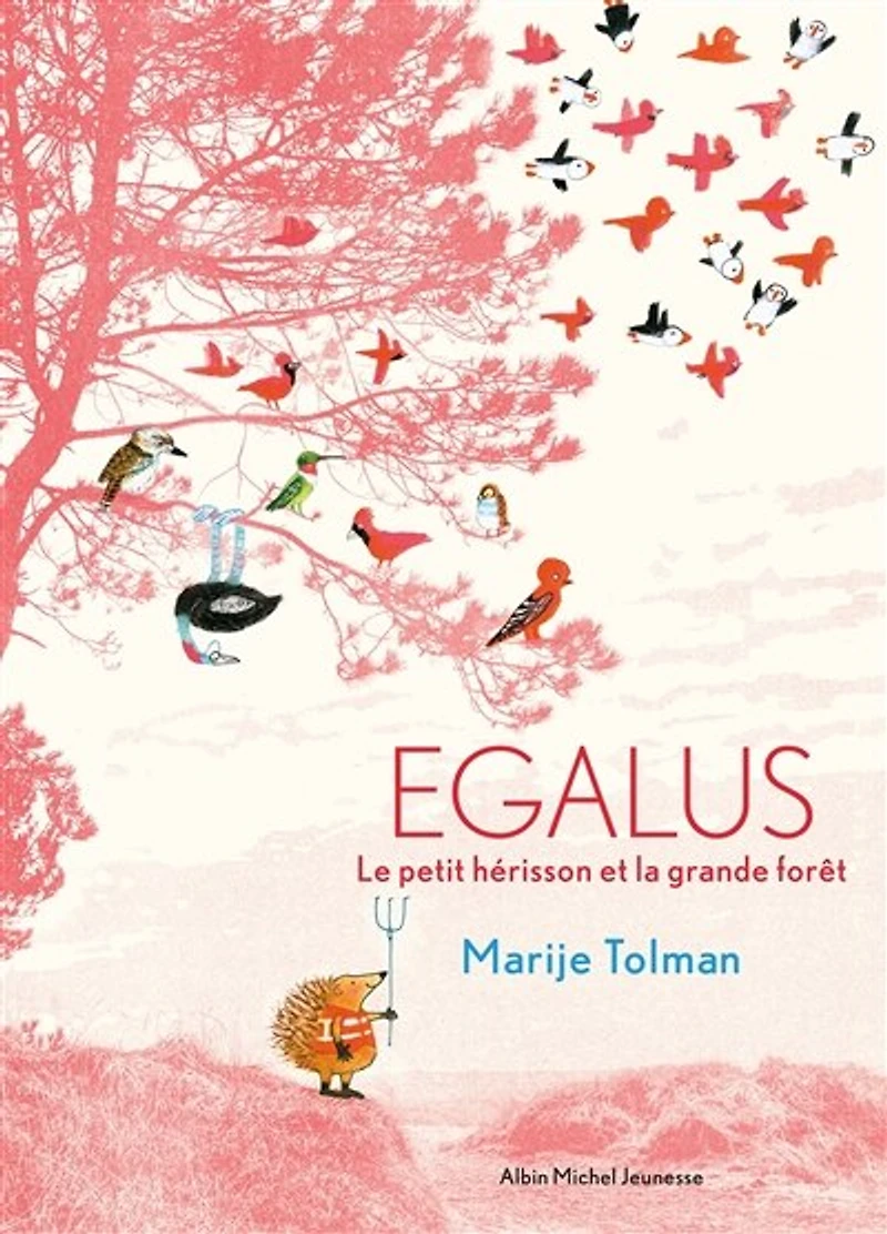 Egalus: le petit hérisson et la grande forêt
