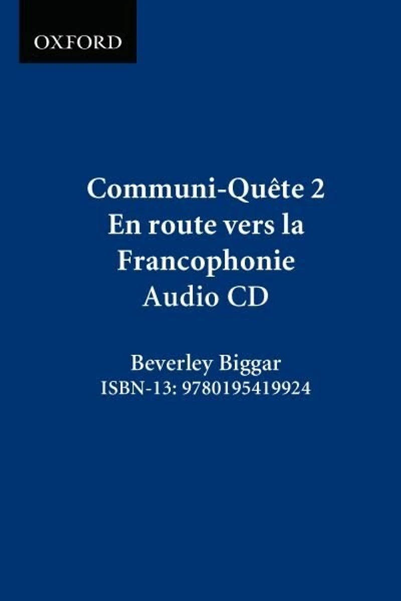 Communi-Quete: 2 En route vers la Francophonie: Student Workbook