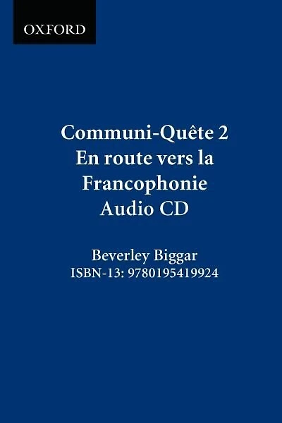 Communi-Quete: 2 En route vers la Francophonie: Student Workbook