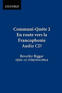 Communi-Quete: 2 En route vers la Francophonie: Student Workbook