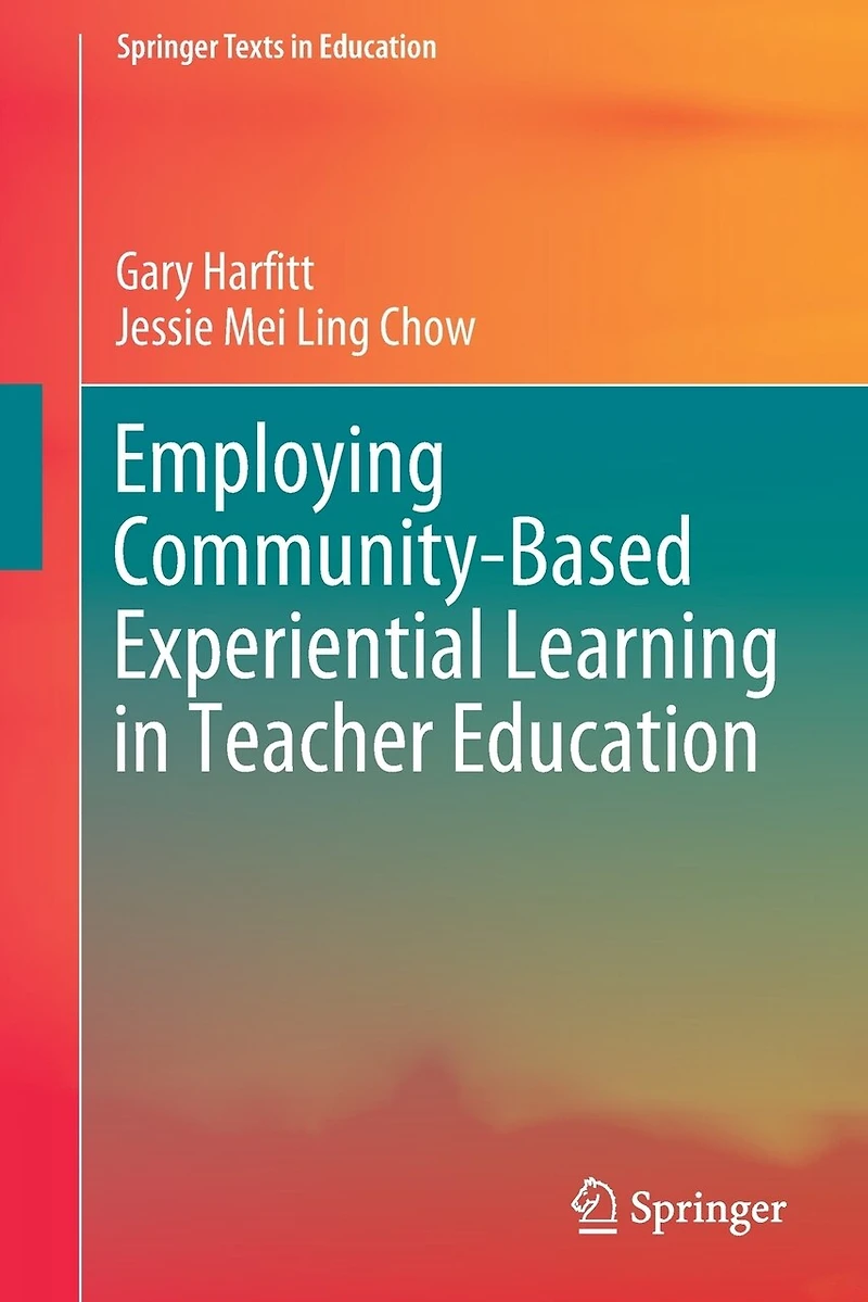 Employing Community-Based Experiential Learning Teacher Education
