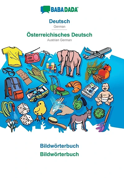 Deutsch - Österreichisches Deutsch, Bildwörterbuch: BABADADA German - Austrian German, visual dictionary