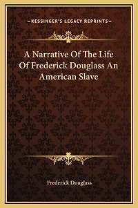 A Narrative Of The Life Of Frederick Douglass An American Slave