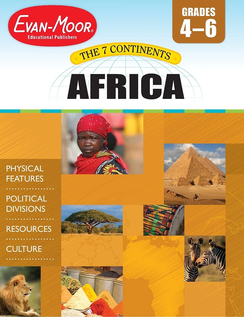 7 Continents: Africa, Grade 4 - 6 Teacher Resource