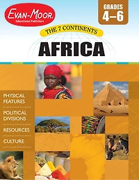 7 Continents: Africa, Grade 4 - 6 Teacher Resource