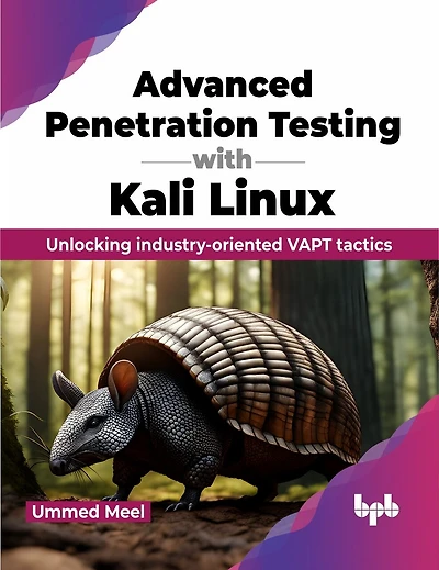 Advanced Penetration Testing with Kali Linux: Unlocking Industry-Oriented Vapt Tactics