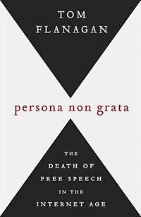 Persona Non Grata: The Death Of Free Speech Internet Age