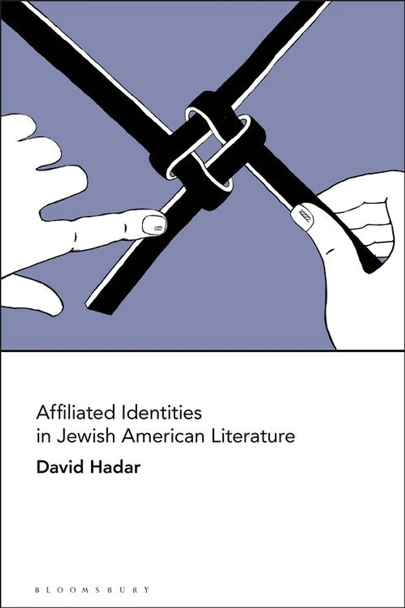 Affiliated Identities Jewish American Literature