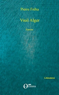 Vieil Alger: histoires