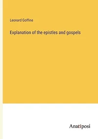 Explanation of the epistles and gospels