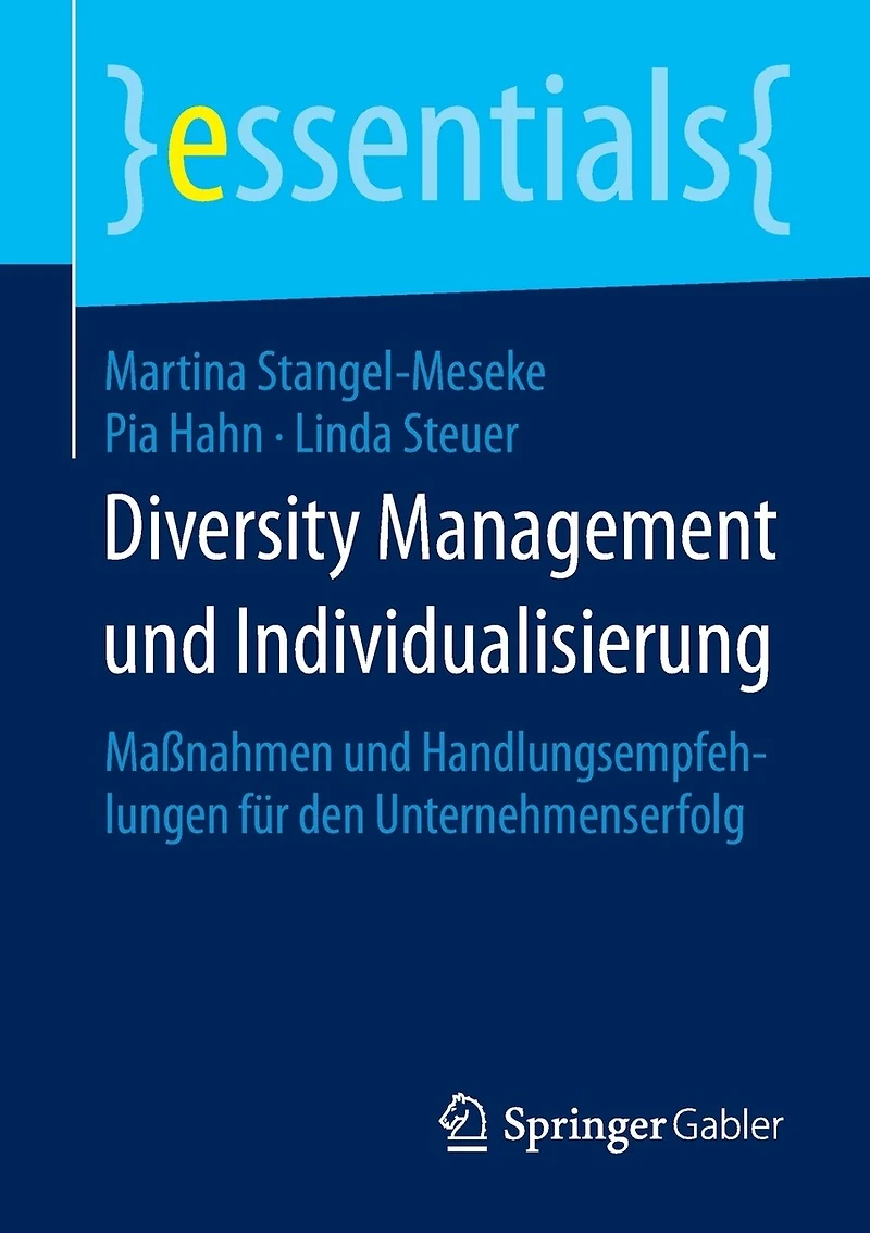 Diversity Management und Individualisierung: Maßnahmen Handlungsempfehlungen für den Unternehmenserfolg