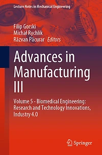 Advances Manufacturing III: Volume 5 - Biomedical Engineering: Research and Technology Innovations, Industry 4.0