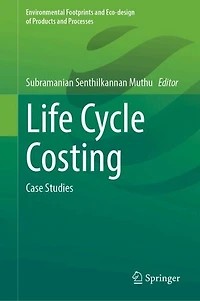 Life Cycle Costing: Case Studies