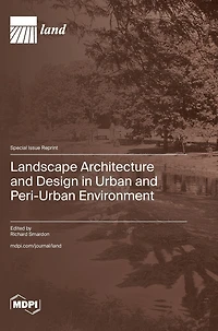 Landscape Architecture and Design in Urban and Peri-Urban Environment