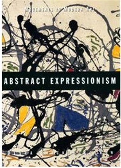 Movements In Modern Art: Abstract Expressionism