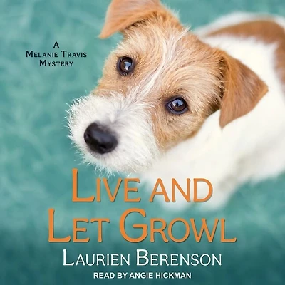 Live and Let Growl Lib/E