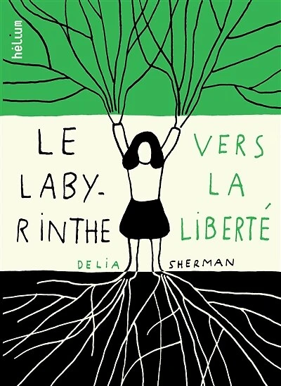 Le labyrinthe vers la liberté