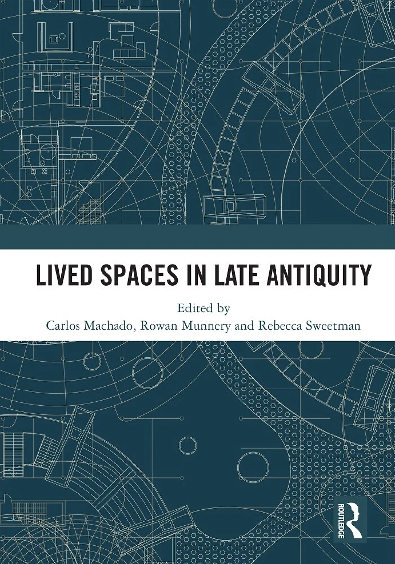 Lived Spaces Late Antiquity