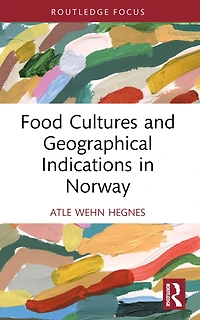 Food Cultures and Geographical Indications Norway