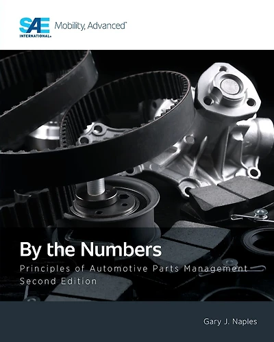 By the Numbers: Principles of Automotive Parts Management, Second Edition