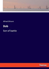 Bob: Son of battle