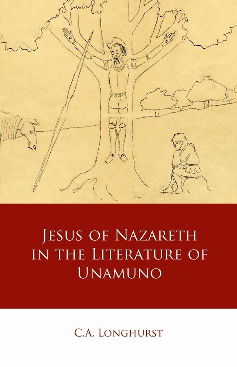 Jesus of Nazareth the Literature Unamuno