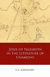Jesus of Nazareth the Literature Unamuno
