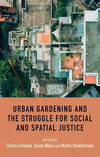 Urban gardening and the struggle for social spatial justice