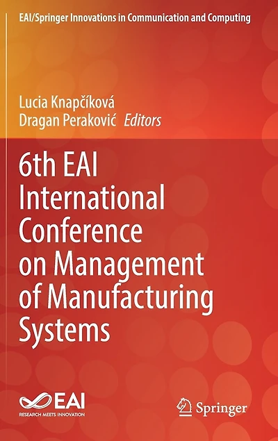 6th Eai International Conference On Management Of Manufacturing Systems