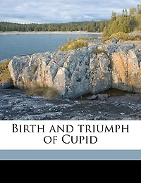Birth and Triumph of Cupid
