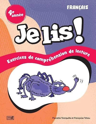Je lis ! - Français, 4e année: Exercices de compréhension de lecture