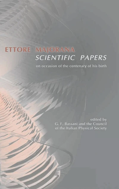Ettore Majorana: Scientific Papers