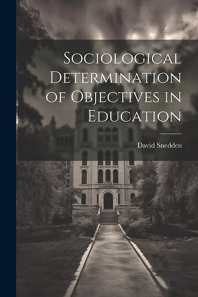 Sociological Determination of Objectives in Education
