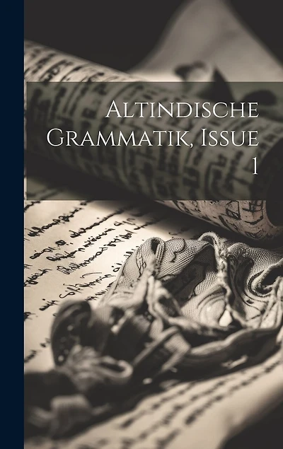 Altindische Grammatik, Issue 1