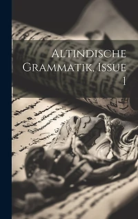 Altindische Grammatik, Issue 1