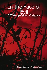 In the Face of Evil - A Wakeup Call for Christians