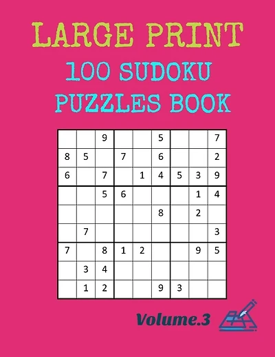 Large Print 100 Sudoku Puzzles Book: Volume.3
