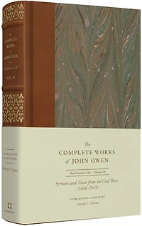 Sermons and Tracts from the Civil Wars (1646–1649) (Volume 18)