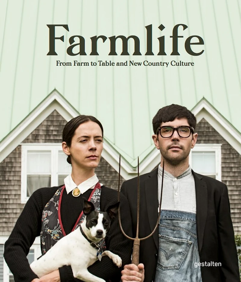 Farmlife: From Farm To Table And New Farmers