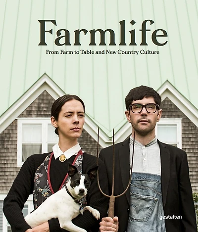 Farmlife: From Farm To Table And New Farmers