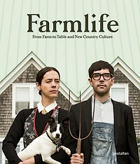 Farmlife: From Farm To Table And New Farmers