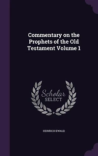 Commentary on the Prophets of the Old Testament Volume 1