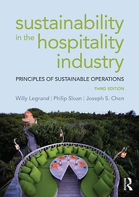 Sustainability The Hospitality Industry: Principles Of Sustainable Operations
